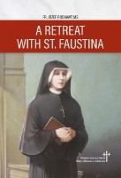 A Retreat with St. Faustina