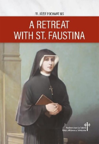 A Retreat with St. Faustina