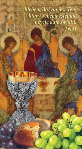 Obrazek 05/09 - Chlebem Bożym jest Ten, który z nieba zstępuje i życie daje światu (Eucharystia)