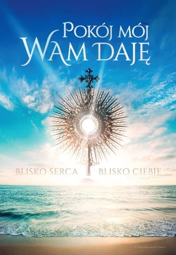 Plakat 116 - Eucharystia. Pokój Mój wam daję
